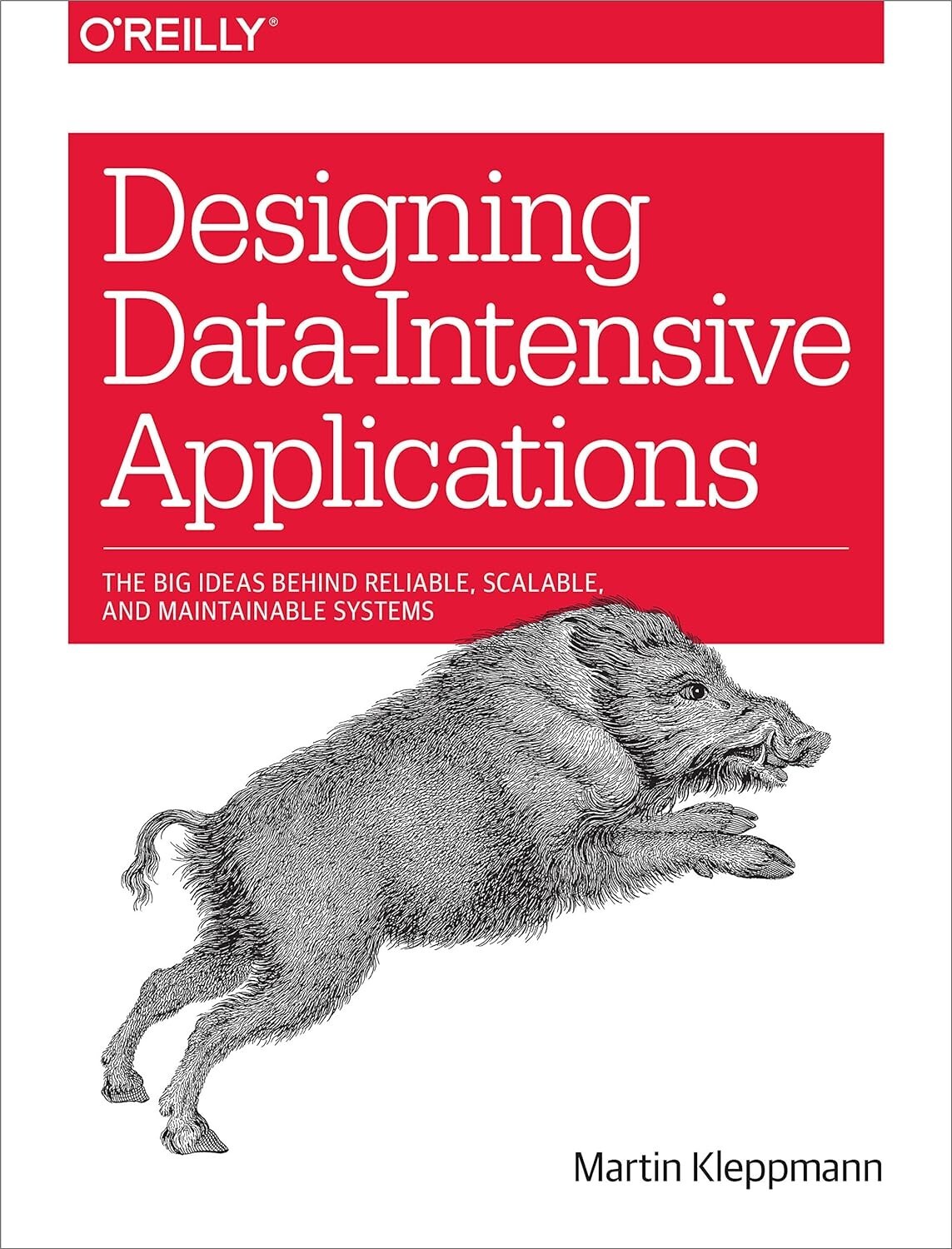 Designing Data-Intensive Applications : The Big Ideas Behind Reliable, Scalable,