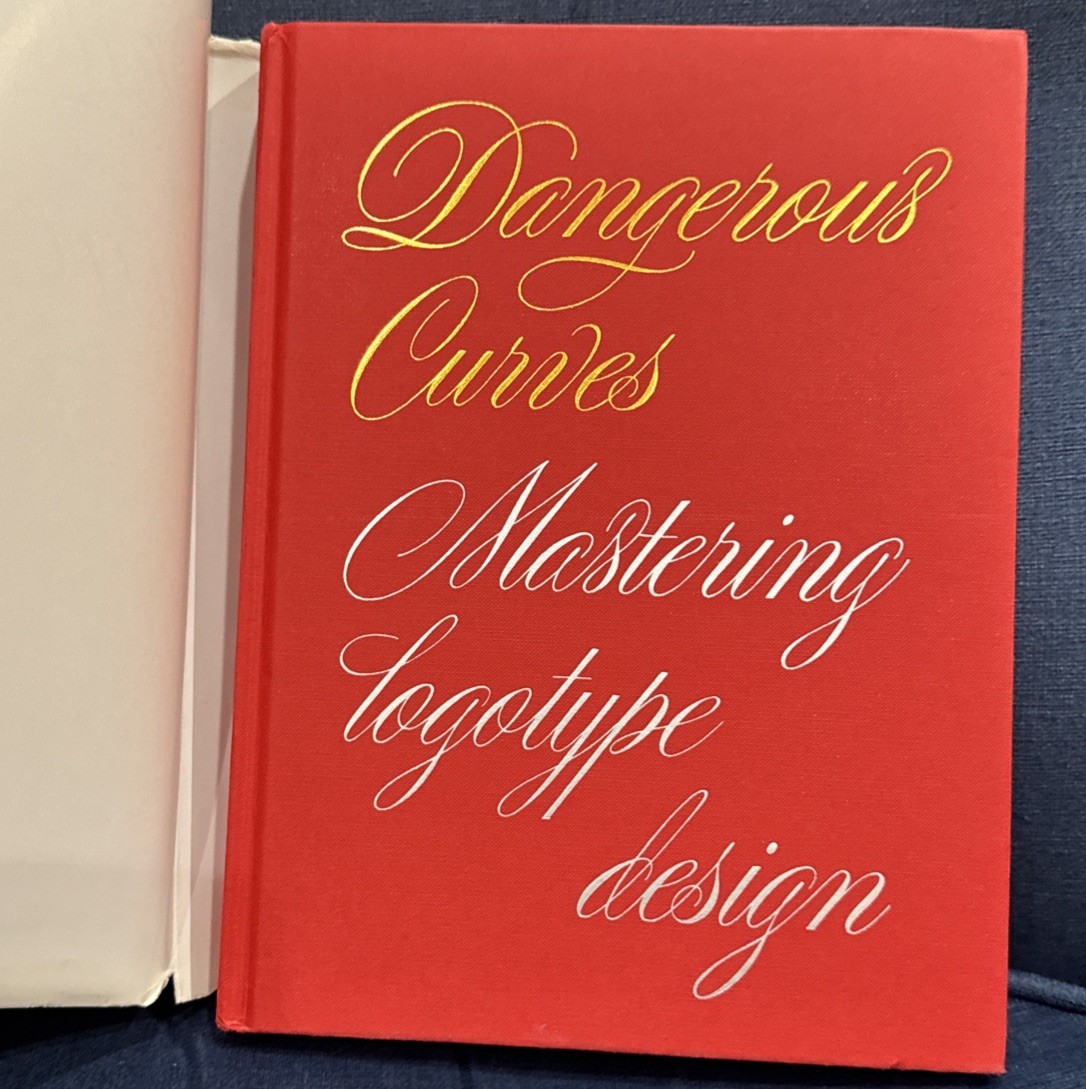 Dangerous Curves: Mastering Logotype Design