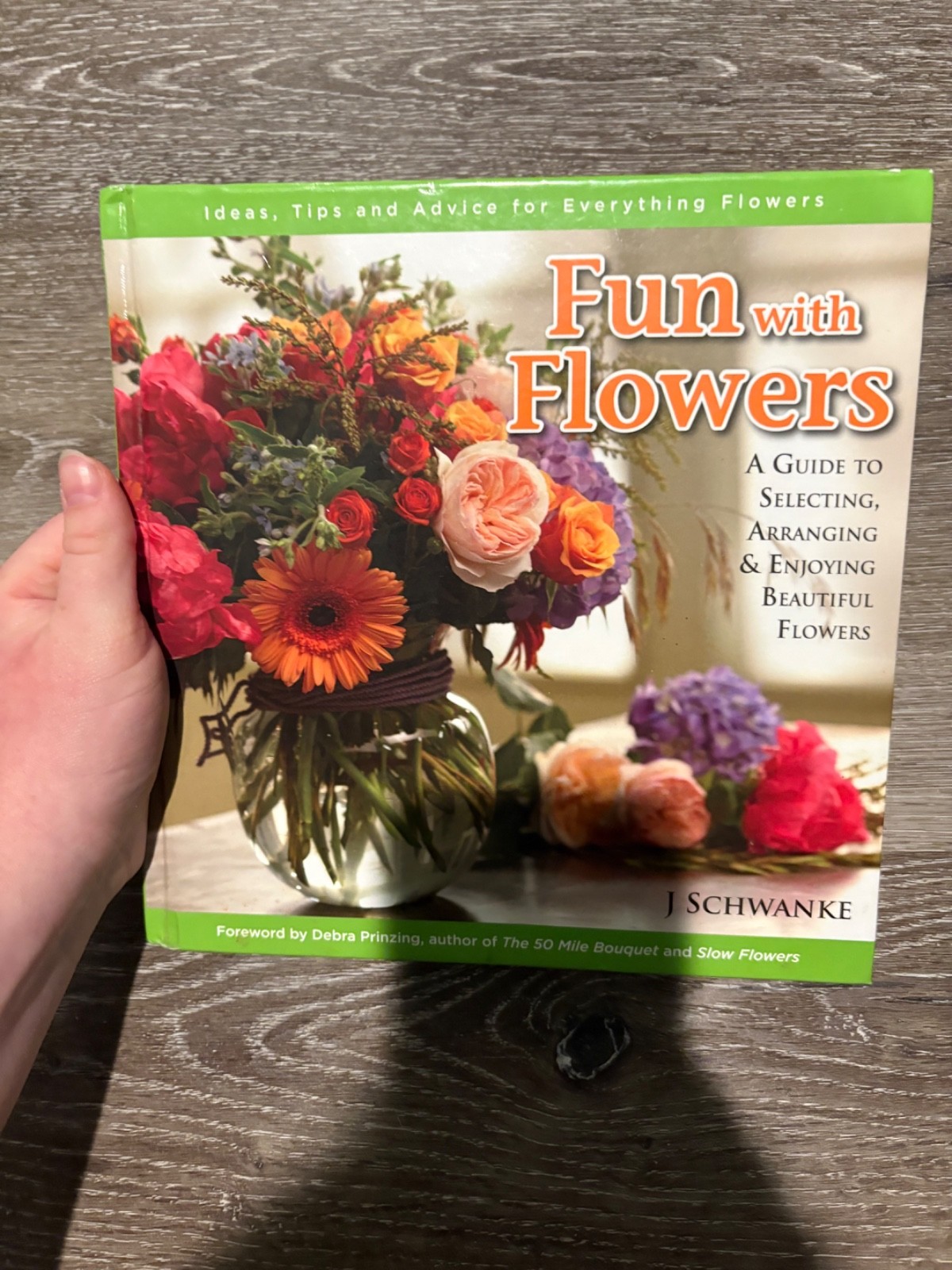 Fun with Flowers : A Guide to Selecting, Arranging and Enjoying Beautiful…