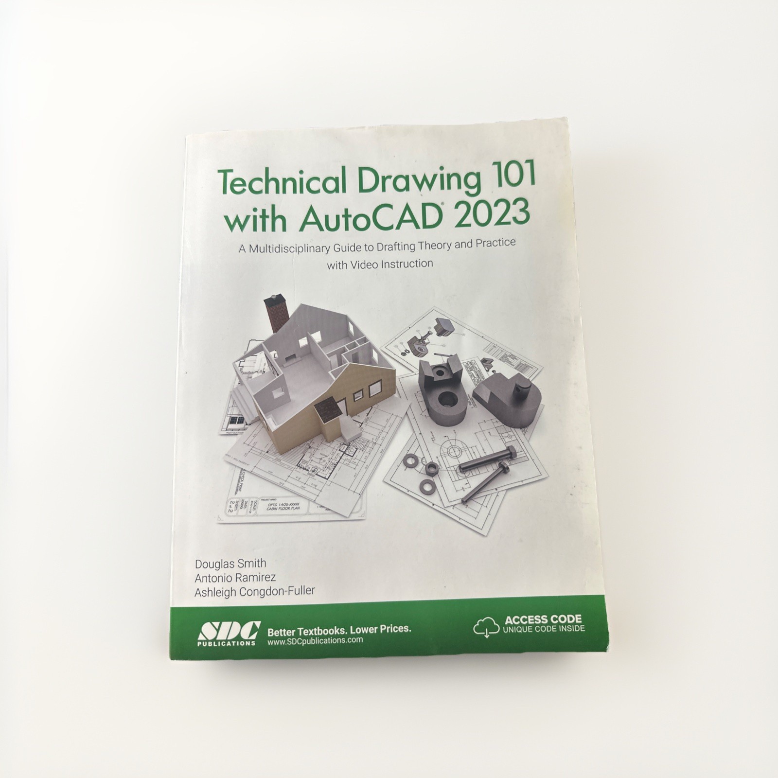 Technical Drawing 101 With Autocad 2023 : NO ACCES CODE USED ONLY THE TEXT BOOK