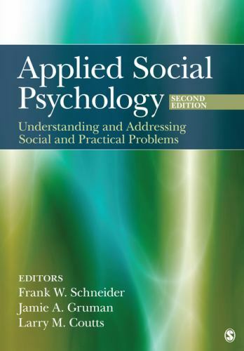 Applied Social Psychology: Understanding and Addressing Social and Practical Pr