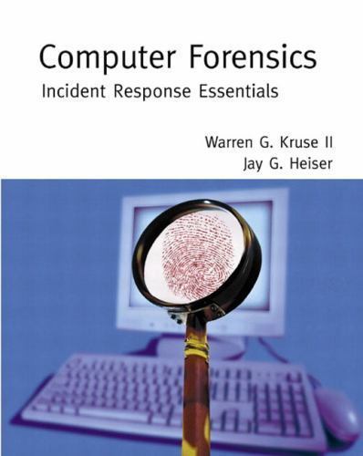 Computer Forensics: Incident Response Essential- 0201707195, paperback, Kruse II