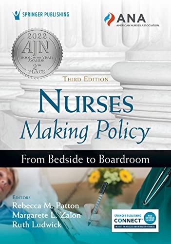 Nurses Making Policy, Third Edition: From Bedside to Boardroom – VERY GOOD