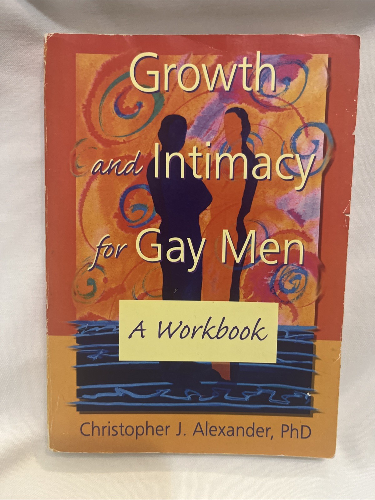 GROWTH AND INTIMACY FOR GAY MEN (HAWORTH GAY & LESBIAN By Alexander Christopher