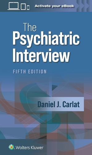 DANIEL J. CARLAT The Psychiatric Interview (Paperback)