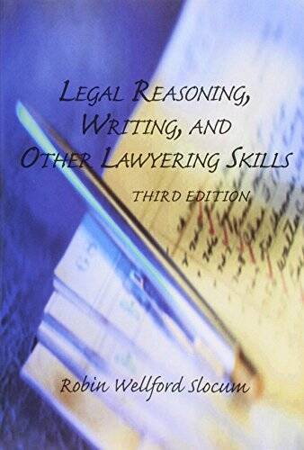 Legal Reasoning, Writing, and Other Lawyering Skills – Paperback – GOOD