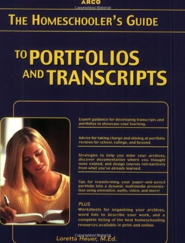Homeschooler’s Guide to Portfolios and Transcripts – paperback Loretta Heuer