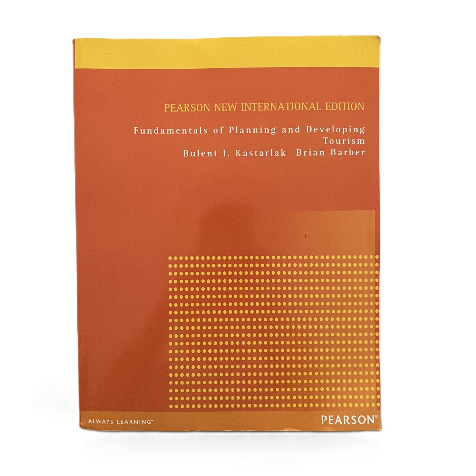 Fundamentals of Planning and Developing Tourism Pearson NIE 2013 Textbook