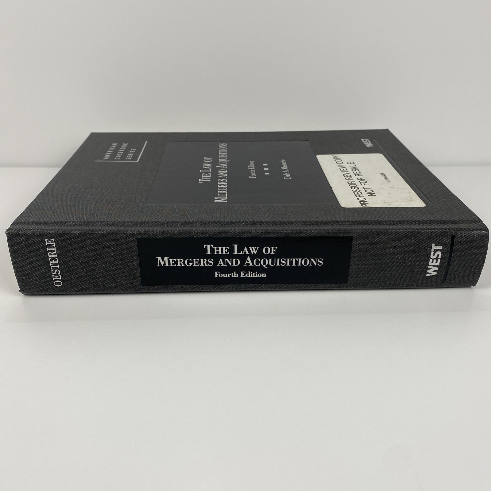 The Law of Mergers and Acquisitions, 4th (American Casebook Series) by Oesterle