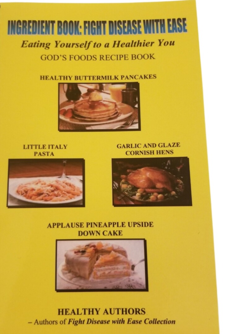 Ingredient Recipe Book: Fight Disease With Ease Book – 3 Ring – 614 Pages