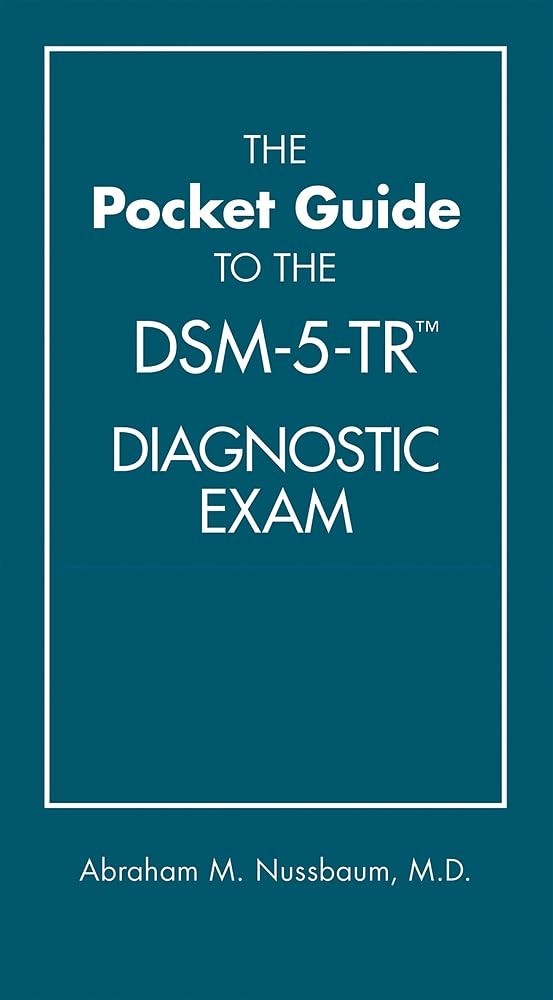 DSM Pocket Guide to the DSM-5-TR (R) Diagnostic Exam by Abraham M. Nussbaum