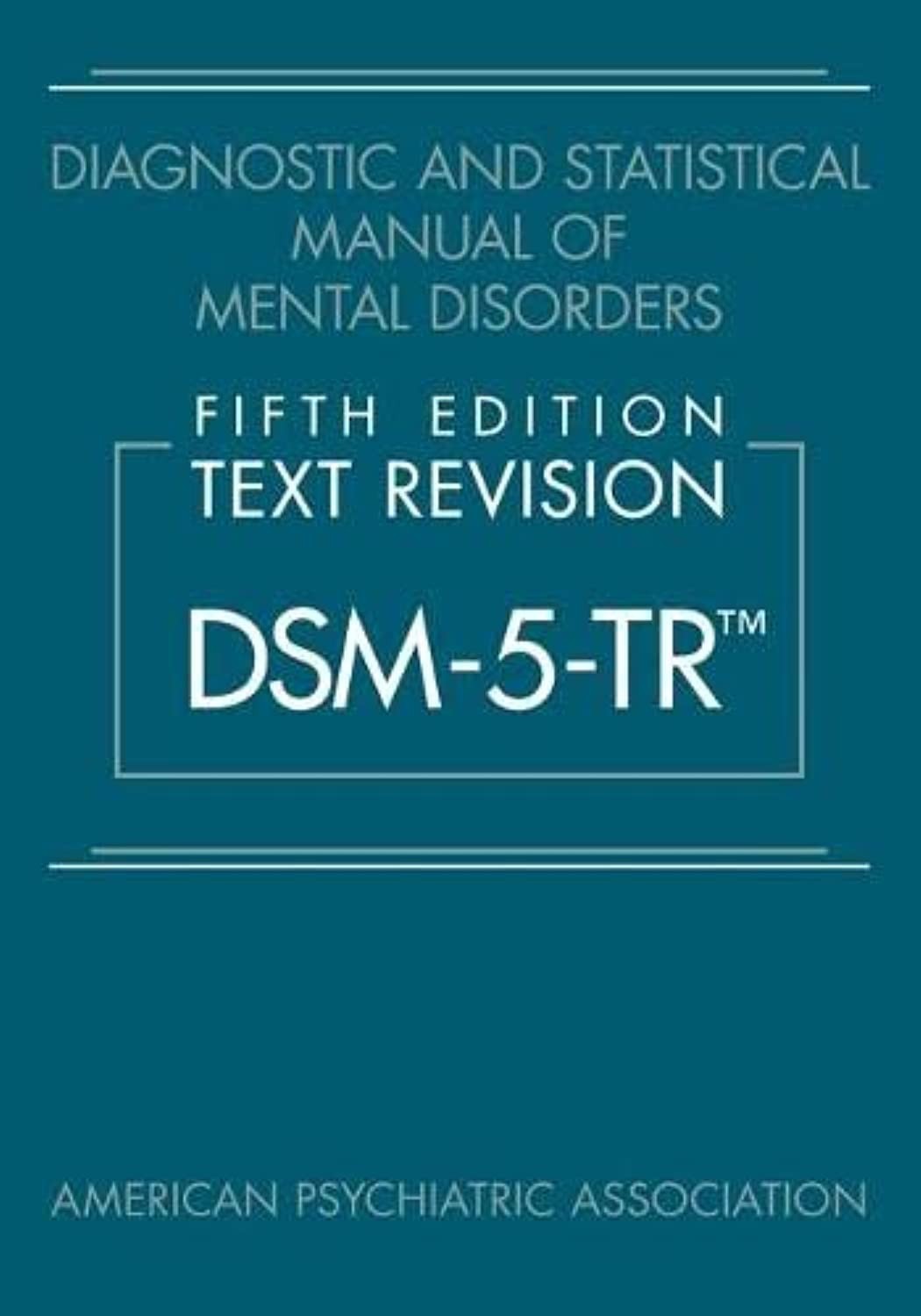 Diagnostic and Statistical Manual of Mental Disorders DSM5 TR HARDCOVER