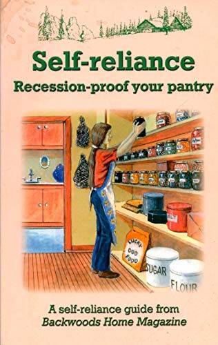 Self-Reliance: Recession-Proof Your Pantry – Paperback – GOOD