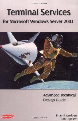 Terminal Services for Microsoft Windows Server 2003: Advanced Technical Desi…