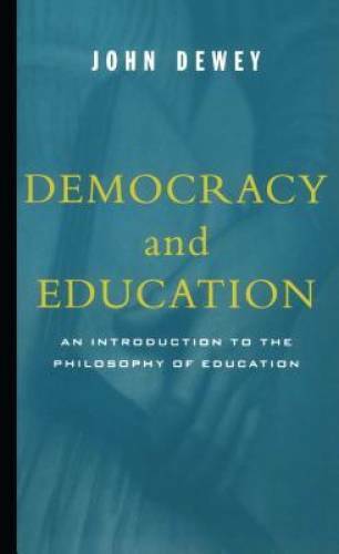 Democracy And Education – Paperback By Dewey, John – GOOD