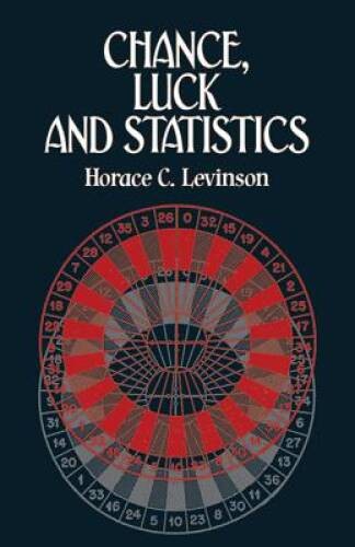Chance, Luck, and Statistics (Dover Books on Mathematics) – VERY GOOD