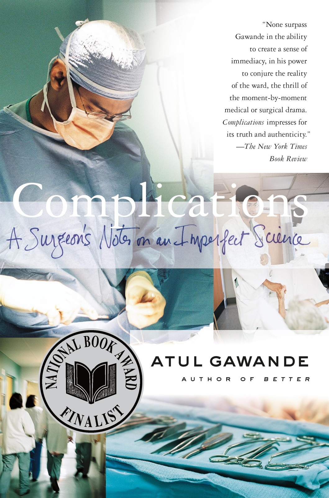 Complications: A Surgeon’s Notes on an Imperfect Science